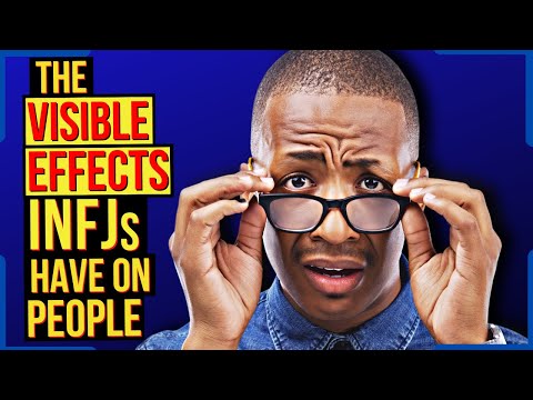 Видео: 8 заметных эффектов, которые INFJ оказывают на окружающих