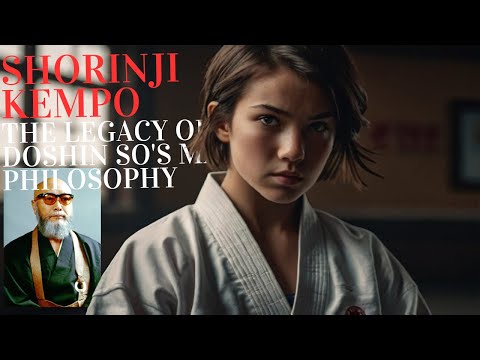 Видео: Сёриндзи Кэмпо: наследие боевых искусств Досина Со