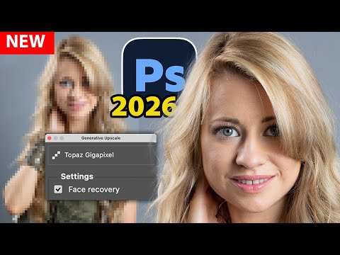 Видео: Photoshop 2026 имеет функцию генеративного масштабирования TOPAZ