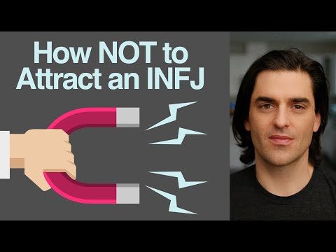 Видео: Как НЕ привлекать INFJ