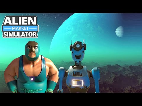 Видео: Alien Market Simulator - ОХРАННИК и ПОВАР # 6