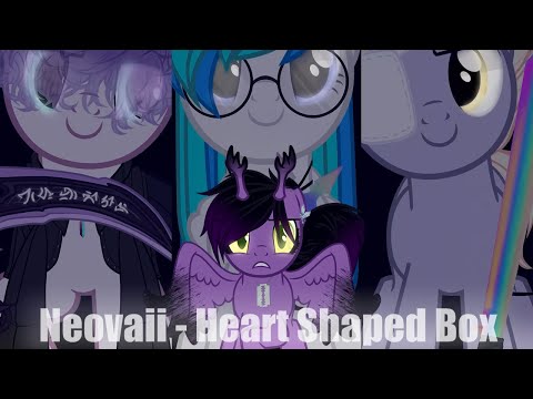 Видео: Neovaii - Heart Shaped Box || Пони клип || Пони Анимация || PMV || С днём рождения меня :"