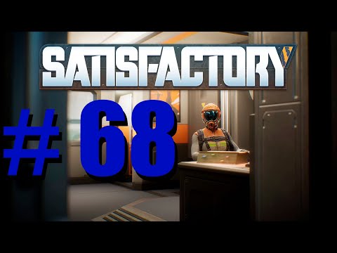 Видео: SatisFactory - 68. Пятая фаза, Начало ядерной эпохи :))