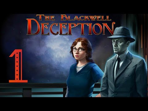 Видео: Blackwell Deception #1 - РОЗА ВЕРНУЛАСЬ (И ЛИЗА ТОЖЕ) :D