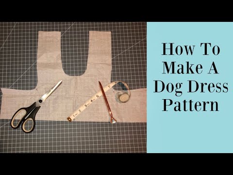 Видео: Как сделать выкройку платья для собаки