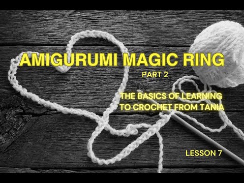 Видео: Amigurumi magic ring. Part 2. Crochet for beginners. Lesson 7. Кільце амігурумі - 2.