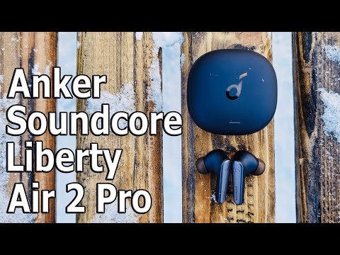 Видео: БАС ВО ПЛОТИ 🔥 БЕСПРОВОДНЫЕ НАУШНИКИ  Anker Soundcore Liberty Air 2 Pro True