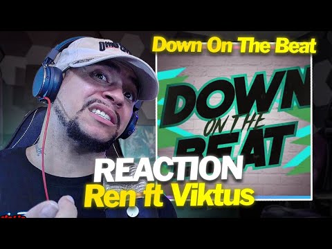 Видео: ЧИСТОЕ БЕЗУМИЕ!!!!! Ren ft Viktus - Down On The Beat (ЖИВАЯ РЕАКЦИЯ)