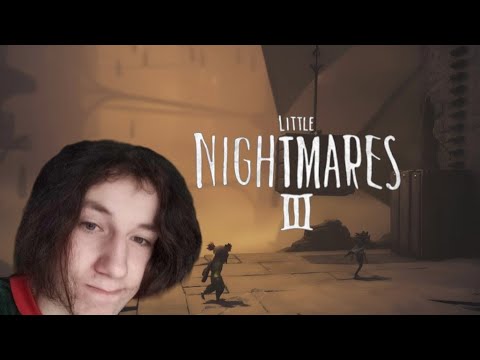 Видео: НОВЫЕ МАЛЕНЬКИЕ КОШМАРИКИ В LITTLE NIGHTMARES 3 (III) #1
