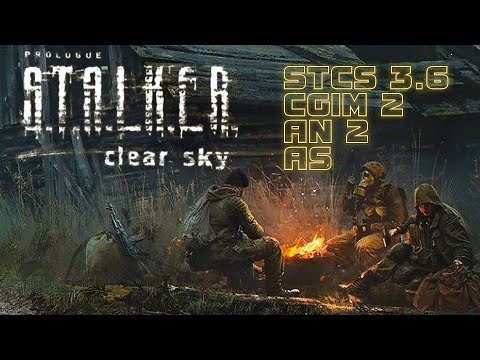 Видео: STALKER: Clear Sky + STCS WP 3.6 + AN2 + AS + CGIM2 ☢ Интерактив #1