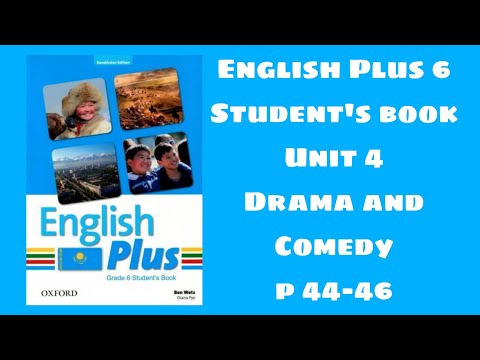Видео: Ағылшын тілі 6 сынып 44-46 бет / English plus 6 Student`s book p 44-46