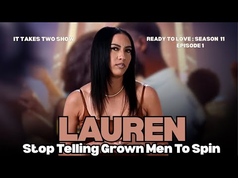 Видео: Перестаньте говорить взрослым мужчинам, что нужно крутить Лорен | Готовы любить, сезон 11, серия ...