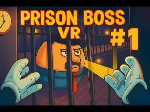 Видео: ВЫБЕРАЮСЬ ИЗ ТЮРЬМЫ В ВР ► Prison Boss VR #1