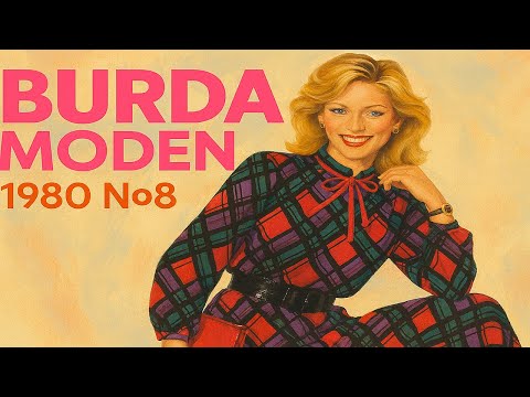 Видео: 💋 BURDA 1980 №8 💋🧵 Must-Sew: сукні, блузи, крій 80-х