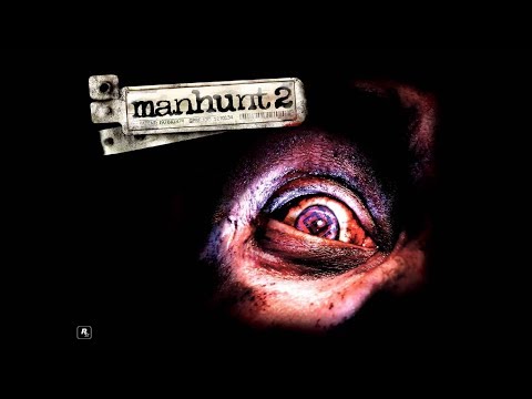 Видео: ManHunt 2 Игрофильм, Прохождение