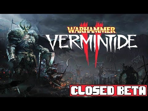 Видео: ► Warhammer Vermintide 2 Closed Beta   - ЧАСТЬ 1🎮