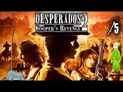 Видео: Прохождение Desperados 2 первый раз с Kwei, ч.5