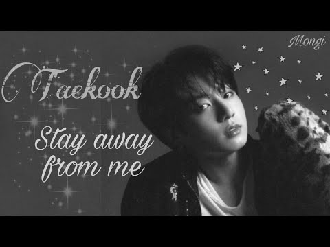 Видео: Taekook | Воображение | Stay away from me | 1 часть