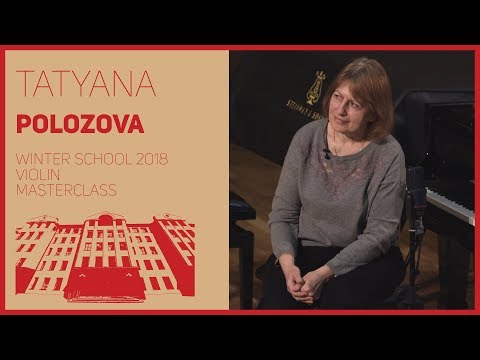 Видео: Violin / Masterclass / T. Polozova | Скрипка / Мастер-класс / Т.А. Полозова | 2/2
