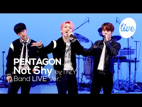 Видео: PENTAGON - Not Shy(ITZY) Band Live Cover | [it's LIVE] шоу живой музыки