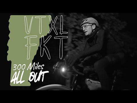 Видео: VTXL FKT: 300 миль по Вермонту