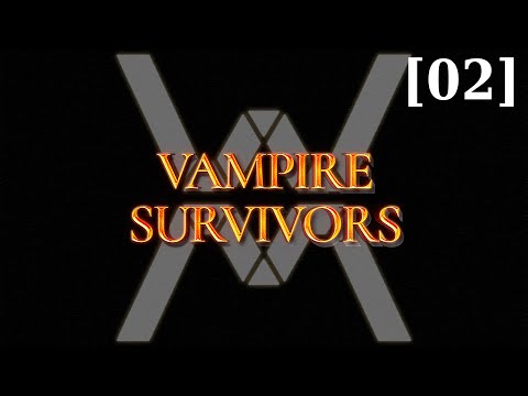 Видео: Прохождение Vampire Survivors [02]