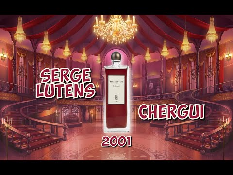 Видео: SERGE LUTENS CHERGUI (2001) - легендарная парфюмерная композиция от легендарного нишевого дома /