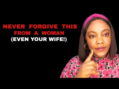 Видео: Мужчина может простить измену, но если вы прощаете эти 4 вещи, вы перестаёте быть мужчиной