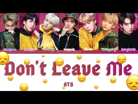 Видео: BTS (防弾少年団) - DON'T LEAVE ME (ColorCodedLyrics|ПЕРЕВОД НА РУССКИЙ|КИРИЛЛИЗАЦИЯ) FF2COLORCODED