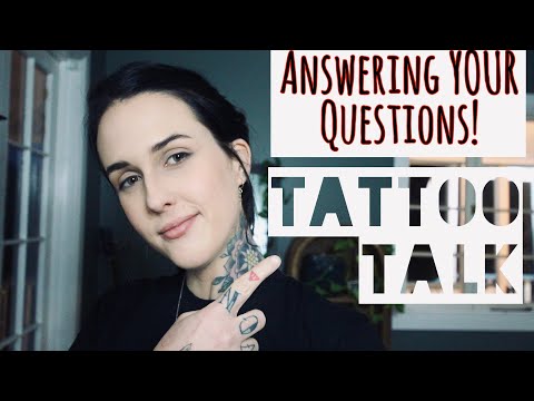 Видео: TATTOO TALK: ВОПРОСЫ И ОТВЕТЫ | Отвечаем на ваши вопросы!! | HayleeTattooer