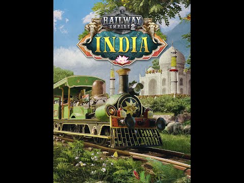 Видео: Railway Empire 2 - India - прохождение серия 5