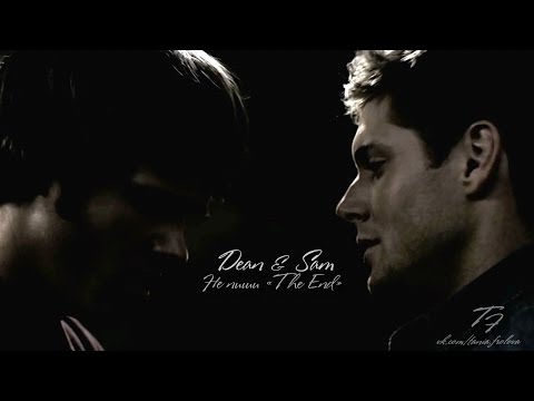 Видео: Dean & Sam | Не пиши «The End»