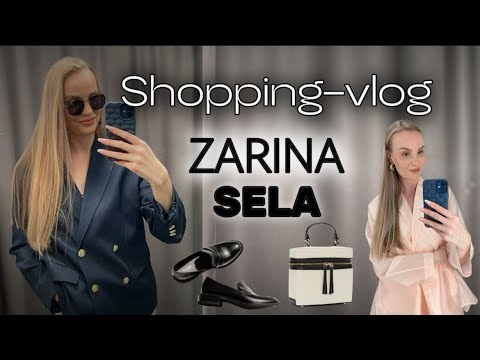 Видео: ШОППИНГ VLOG | ZARINA | SELA | Обзор коллекции | СТИЛЬНЫЕ СОВЕТЫ