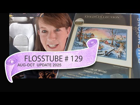 Видео: Flosstube #129 — Обновление вышивки за август-октябрь! Два завершения и новое начало!