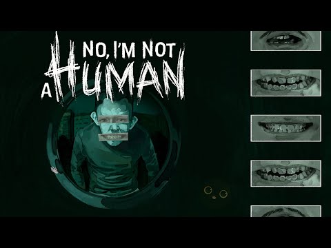 Видео: Первые "Гости" | No, Im not a Human | 1 |