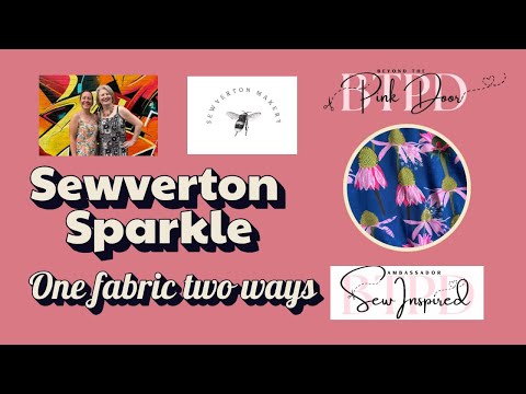 Видео: Sewverton Sparkle — одна ткань, два пути — ткани Beyond the Pink Door