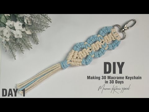 Видео: Изготовление 30 брелоков макраме за 30 дней |  День 1