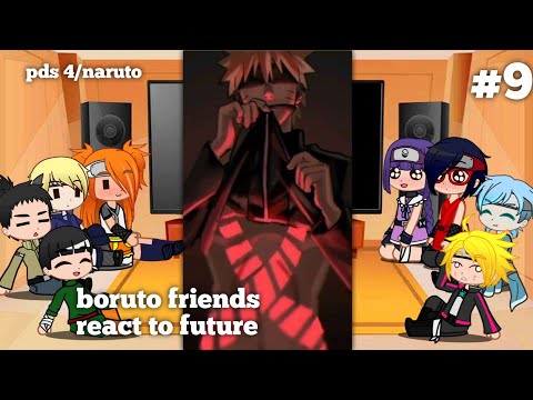 Видео: Реакция друзей Боруто на Наруто {Часть 9} Pds 4/BoruSara // Gacha Club {🇮🇩/🇬🇧}