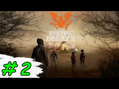 Видео: Прохождение игры State of Decay 2 | #2 Уничтожаем первое Чумное сердце