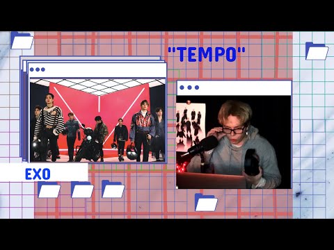 Видео: EXO 엑소 'Tempo'  реакция