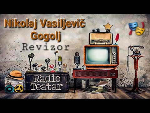 Видео: Nikolaj Vasiljevič Gogolj - Revizor ( radio drama, радио драма 1979)