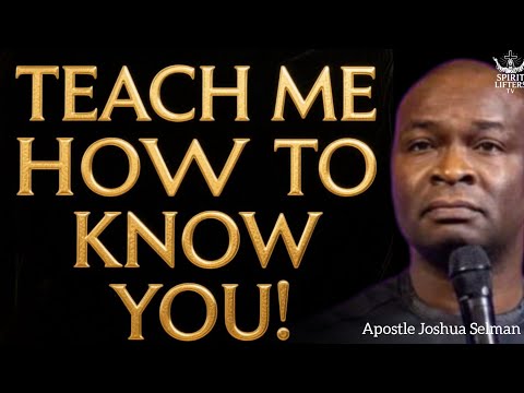 Видео: НАУЧИ МЕНЯ ПУТЯМ ТВОИМ, ГОСПОДЬ, НАУЧИ МЕНЯ, КАК ПОЗНАВАТЬ ТЕБЯ. АПОСТОЛ ДЖОШУА СЕЛМАН