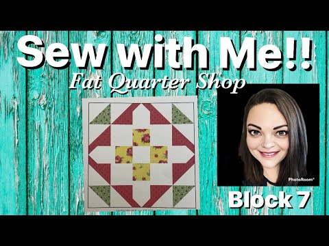 Видео: Шейте вместе со мной! Цветочное одеяло от Fat Quarter Shop — Блок 7 — Как дела, Баттеркап?