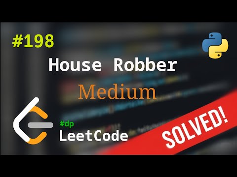 Видео: 198. House Robber | Решение с комментариями | LeetCode | Dynamic Programming