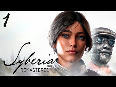Видео: Syberia Remastered (СТРИМ №1) - ПУТЕШЕСТВИЕ НАЧИНАЕТСЯ
