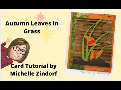 Видео: Урок по открытке «Осенние листья в траве» с Мишель Зиндорф 2