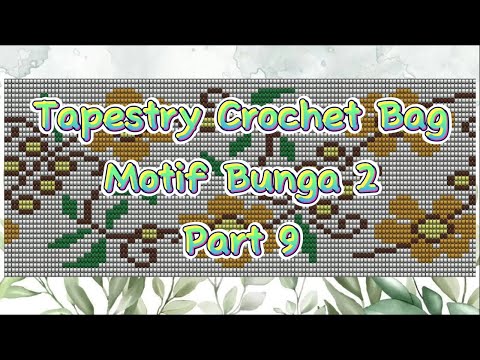 Видео: Гобеленовая сумка крючком, цветочный мотив 2 (часть 9)