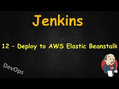 Видео: Jenkins - Deploy в AWS Elastic Beanstalk - Пример решения задания на интервью для DevOps Engineer