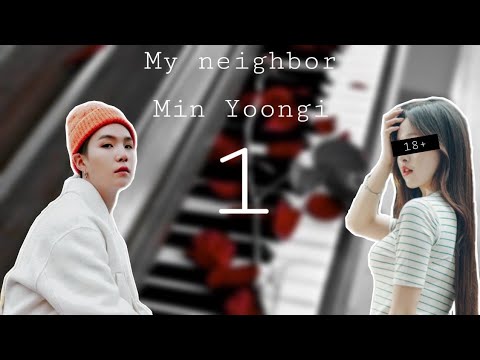 Видео: [65+] МОЙ СОСЕД МИН ЮНГИ|1 часть|