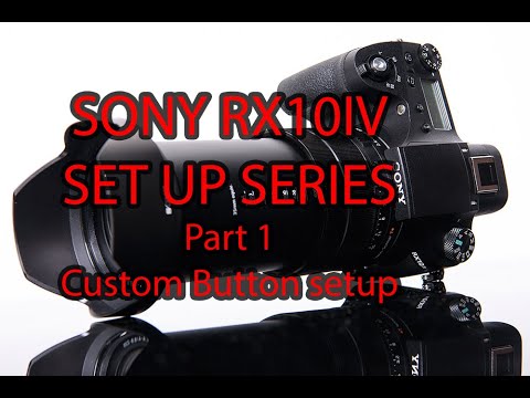Видео: Sony Rx10iv часть 1. Настройка пользовательских кнопок